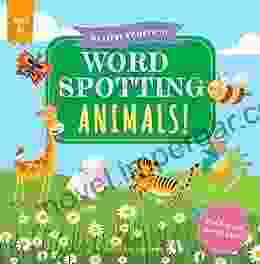 Word Spotting Animals : A Fun Learning To Read Game For 4 6 Year Olds (Mastery By Method 7)