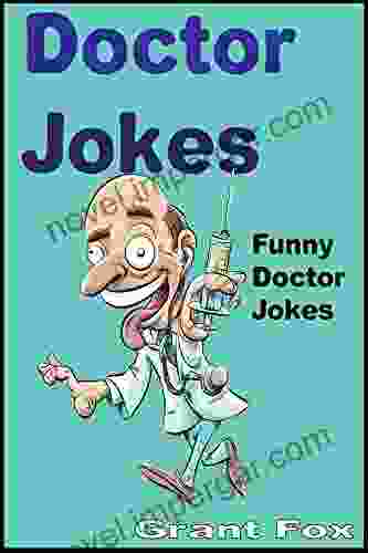 Doctor Jokes: Funny Doctor Jokes For Kids (Funny Joke For Kids)