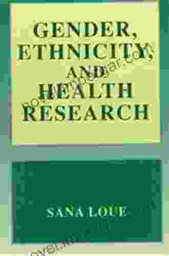 Gender Ethnicity And Health Research