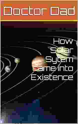 How Solar Sytem Came Into Existence