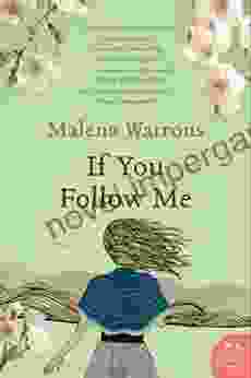 If You Follow Me: A Novel