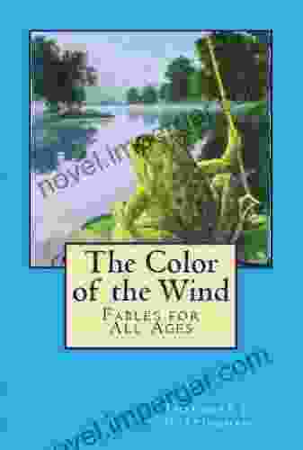 The Color of the Wind: Fables for All Ages