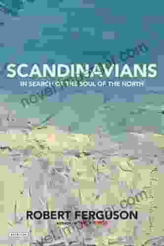 Scandinavians: In Search Of The Soul Of The North