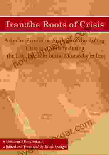 Iran: The Roots Of Crisis