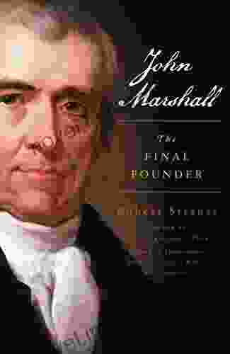 John Marshall: The Final Founder