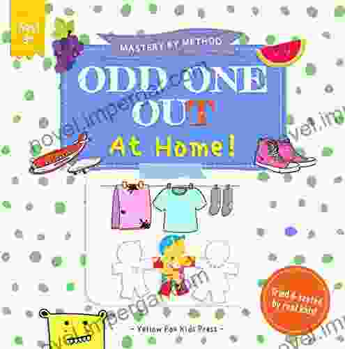 Odd One Out At Home : A Fun Spot The Difference Guessing Game For 3 6 Year Olds (Mastery By Method 6)