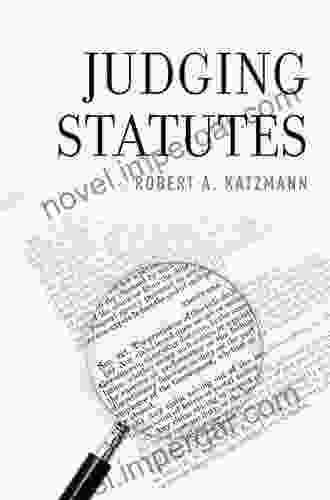 Judging Statutes Robert A Katzmann