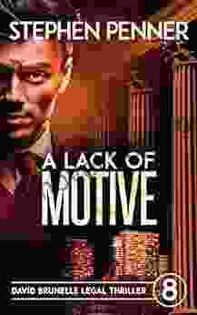 A Lack Of Motive: (David Brunelle Legal Thriller 8)