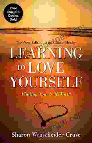 Learning To Love Yourself: Finding Your Self Worth