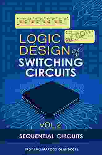 Logic Design Of Switching Circuits Vol 2: Sequential Circuits