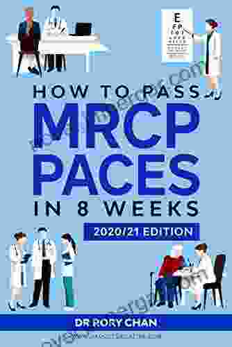 How To Pass MRCP PACES In 8 Weeks 2024/21 Edition