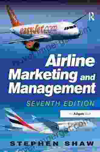 Airline Marketing and Management Stephen Shaw