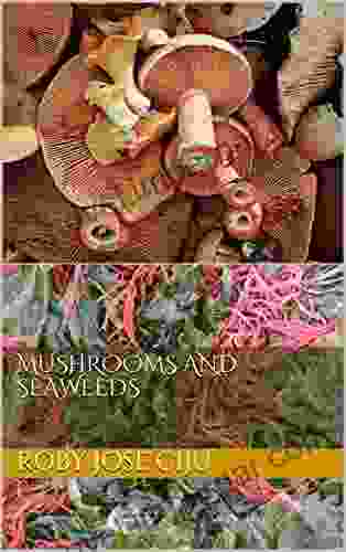 Mushrooms And Seaweeds (All About Vegetables)