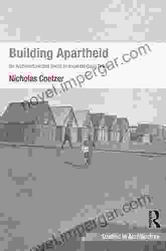 Building Apartheid: On Architecture And Order In Imperial Cape Town (Ashgate Studies In Architecture)