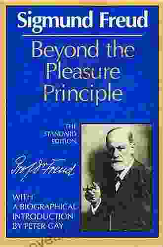 On Freud S Beyond The Pleasure Principle (Psychology Psychoanalysis Psychotherapy)