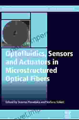 Optofluidics Sensors And Actuators In Microstructured Optical Fibers