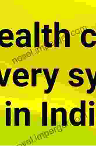 India S Private Health Care Delivery: Critique And Remedies