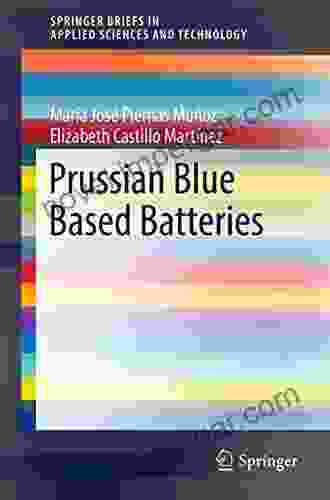 Prussian Blue Based Batteries (SpringerBriefs In Applied Sciences And Technology)