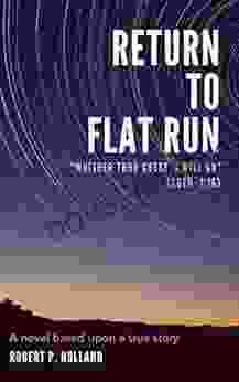 Return To Flat Run Robert P Holland