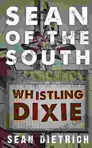 Sean Of The South: Whistling Dixie