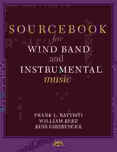 Sourcebook For Wind Band And Instrumental Music