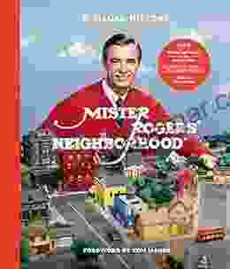 Mister Rogers Neighborhood: A Visual History