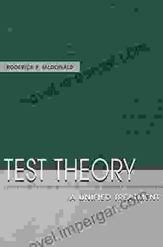 Test Theory: A Unified Treatment