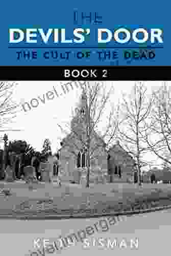 The Devils Door Part 2: The Cult Of The Dead Many Ancient Churches Are Surrounded By Graves Early Pagan Communities Buried Select People In Places Ward Off Evil Spirits (The Devils Door)