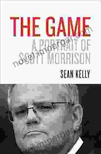 The Game: A Portrait Of Scott Morrison