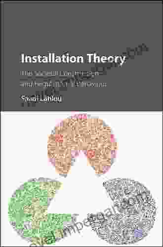 Installation Theory: The Societal Construction And Regulation Of Behaviour