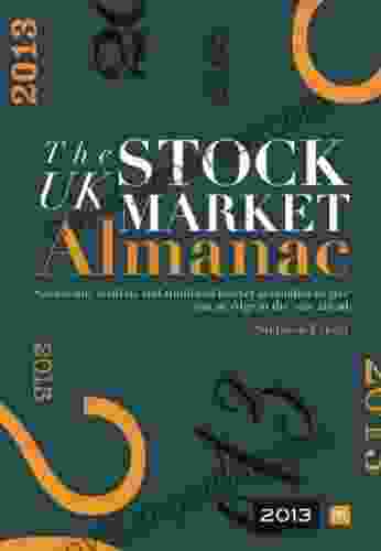 The UK Stock Market Almanac 2024: Seasonality Analysis And Studies Of Market Anomalies To Give You An Edge In The Year Ahead (The UK Stock Market Almanac: To Give You An Edge In The Year Ahead)