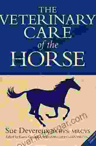 The Veterinary Care Of The Horse: 3rd Edition