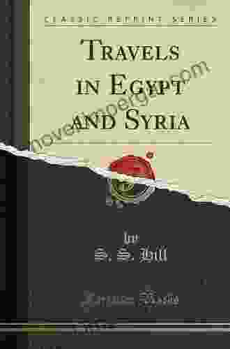 Travels In Egypt And Syria (Classic Reprint)