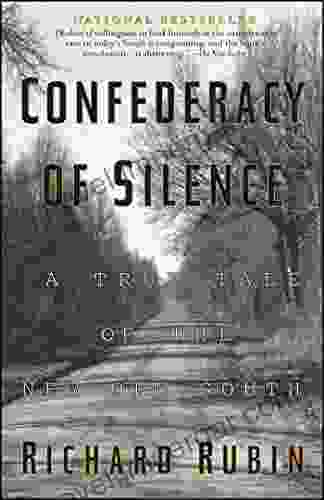 Confederacy Of Silence: A True Tale Of The New Old South