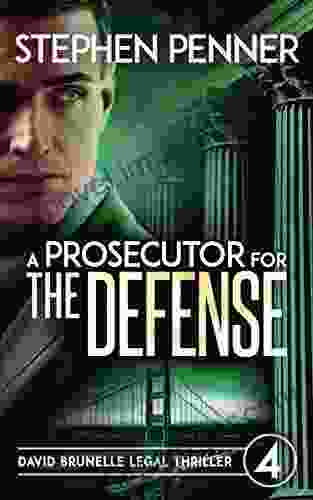 A Prosecutor For The Defense (David Brunelle Legal Thriller 4)