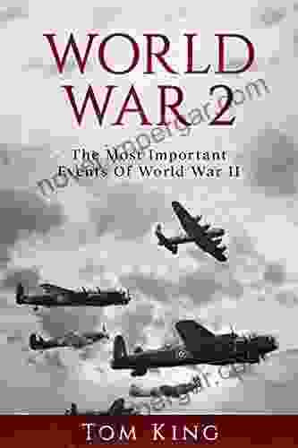 World War 2: The Most Important Events Of World War II (History Books)