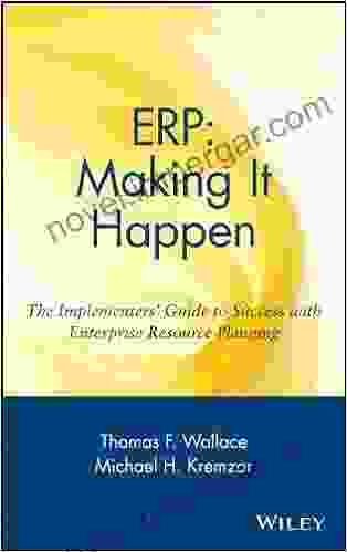 ERP: Making It Happen: The Implementers Guide To Success With Enterprise Resource Planning (The Oliver Wight Companies 13)