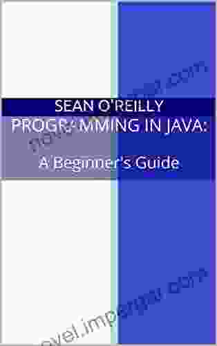 Programming in Java: A Beginner s Guide