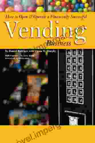 How To Open Operate A Financially Successful Vending Business