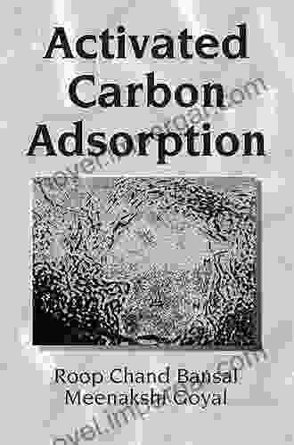 Activated Carbon Adsorption Roop Chand Bansal