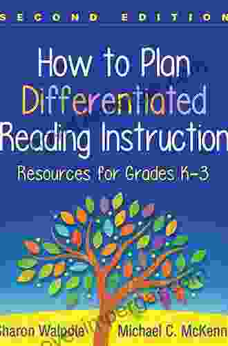 How To Plan Differentiated Reading Instruction Second Edition: Resources For Grades K 3