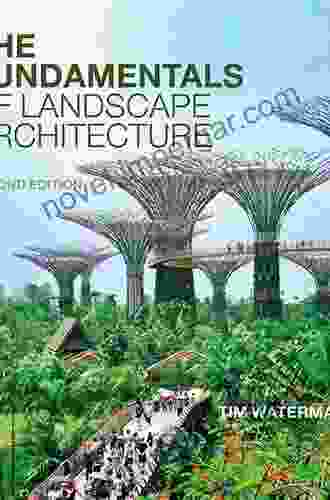 The Fundamentals Of Landscape Architecture