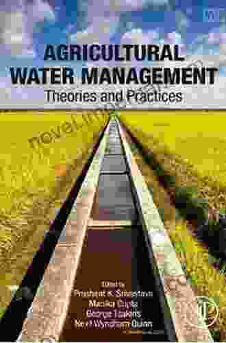 Agricultural Water Management: Theories And Practices