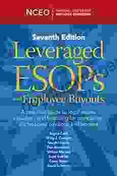 Leveraged ESOPs And Employee Buyouts 7th Ed