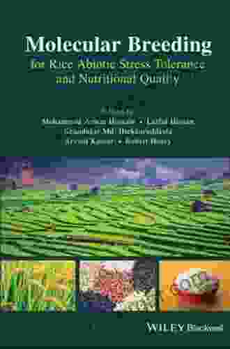 Molecular Breeding For Rice Abiotic Stress Tolerance And Nutritional Quality