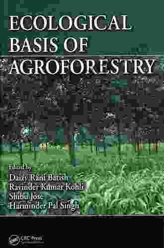 Ecological Basis Of Agroforestry Roby Jose Ciju