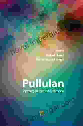 Pullulan: Processing Properties And Applications