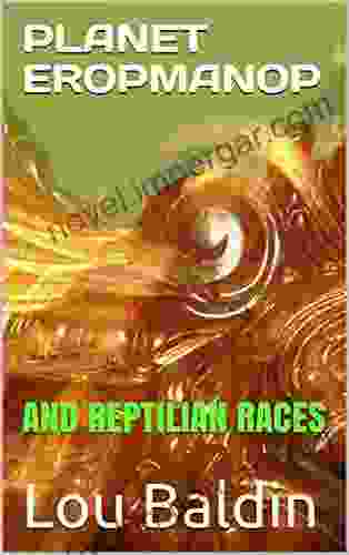 PLANET EROPMANOP: AND REPTILIAN RACES