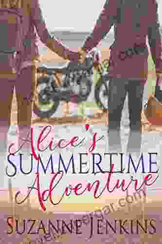 Alice S Summertime Adventure Suzanne Jenkins