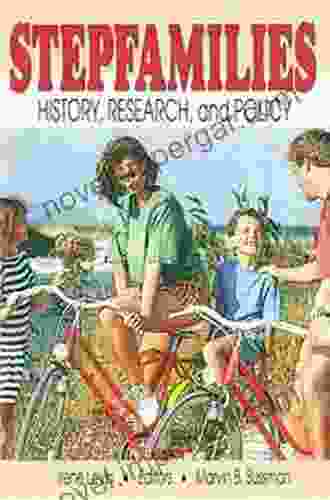 Stepfamilies: History Research And Policy